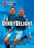 Derby Delight - Ipswich Town wins over Norwich City [DVD]