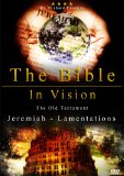 Bible In Vision: Jeremiah to Lamentations [DVD]