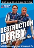 Destruction derby - Ipswich 5, Norwich 0 [DVD]