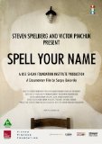 Steven Spielberg and Victor Pinchuk present Spell your Name [DVD]