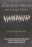 The Toronto Welsh Male Voice Choir: Live At The Regent [DVD]