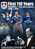 The First 110 Years - The Official History of Millwall Football Club [DVD]