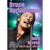 Bruce Springsteen: Born To Rock - A Critical Guide [DVD]