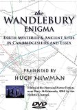 THE WANDLEBURY ENIGMA: Earth Mysteries and Ancient Sites in Cambridgeshire and Essex - Presented by Hugh Newman [DVD]