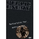 Public Enemy - Revolverlution Tour 2003 [DVD]