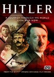 Hitler - A Journey Through His World: Then and Now