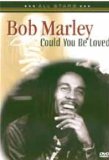 Could You Be Loved [DVD]