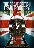 The Great Train Robbery: A Tale of Two Theives [DVD]