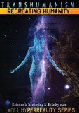 Transhumanism: Recreating Humanity [DVD]