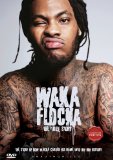 Waka Flocka: The True Story [DVD] [2013]
