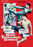When Taekwondo Strikes [DVD]