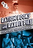 Ration Books and Rabbit Pies: Films from the Home Front [DVD]