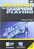 Accelerate Saxophone Playing [DVD] [2005]