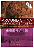 Around China With A Movie Camera [DVD]