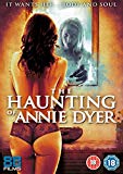 The Haunting of Annie Dyer [DVD]