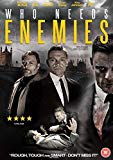 Who Needs Enemies [DVD]