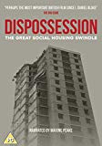 DISPOSSESSION: The Great Social Housing Swindle [DVD]