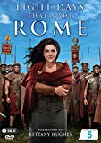 Eight Days That Made Rome (All 8 Episodes) - Bettany Hughes [DVD]