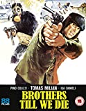Brothers Till We Die [Blu-ray] [2019]