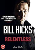 Bill Hicks: Relentless [DVD] [2019]