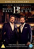 Michael Ball & Alfie Boe: Back Together - Live in Concert [DVD] [2020]