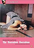 The Succulent Succubus [DVD]