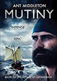 Mutiny  Ant Middleton  Relive the epic voyage of Captain Bligh (Repackaged) [DVD] [2021]