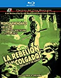 Rebelion De Los Colgados Aka The Rebelion Of The Hanged - 4k Restoration Blu-ray