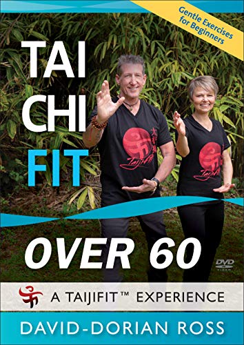 Tai Chi Fit OVER 60: Gentle Exercises for Beginners (Better Balance and Health Workout) David-Dorian Ross **New BESTSELLER**