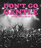 Don't Go Gentle: A Film About Idles [Blu-ray]