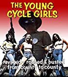 The Young Cycle Girls (aka Cycle Vixens) [Blu-ray]