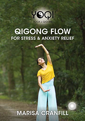 YoQi: Qigong Flow for Stress & Anxiety Relief with Marisa Cranfill (YMAA Qigong DVD) **NEW BESTSELLER**
