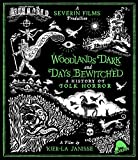 Woodlands Dark And Days Bewitched: A History Of Folk Horror [Blu-ray]