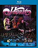 Heart: Live At The Royal Albert Hall With The Royal Philharmonic Orchestra [Blu-ray]