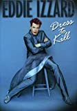 IZZARD,EDDIE Dress to Kill