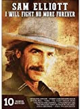 Sam Elliott: I Will Fight No More Forever