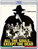 All the Souls... Except the Dead [Blu-ray] [Region A & B & C]