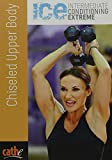Cathe Friedrich's ICE Chiseled Upper Body