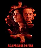 As a Prelude to Fear [Blu-ray]