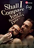Shall I Compare you to a summer's day? [DVD]