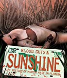 Blood, Guts and Sunshine [Blu-ray]