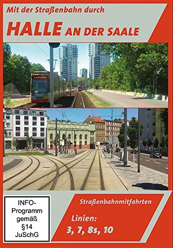 Halle an der Saale - Mit der Straßenbahn Linie 3, 7, 8s & 10