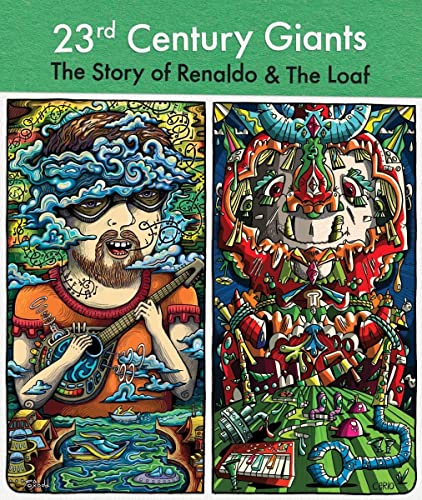 Renaldo & The Loaf - 23rd Century Giants [Blu-ray]