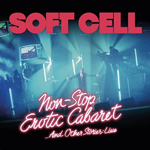 Soft Cell - Non Stop Erotic Caberet And Other Stories: Live - BR [Blu-ray]
