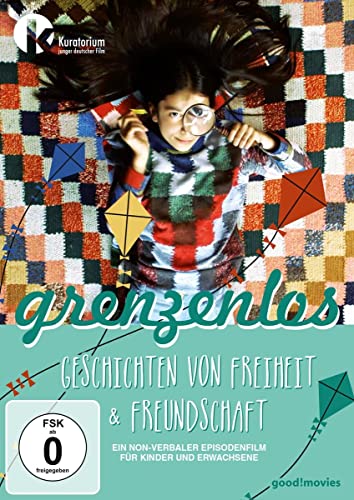 Grenzenlos - Geschichten von Freiheit und Freundschaft
