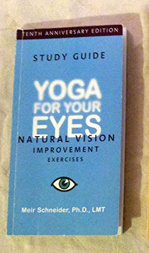 Yoga for Your Eyes: Natural Vision Improvement Exercises